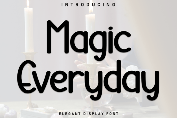 Boost Your Brand with Magic Everyday: A Playful Font