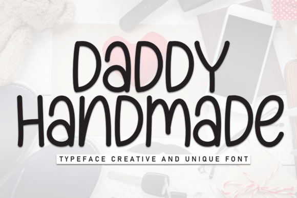 Daddy Handmade: A Versatile Font for Creative Projects