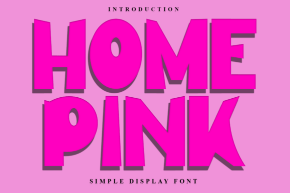 Home Pink: A Sweet and Friendly Display Typeface