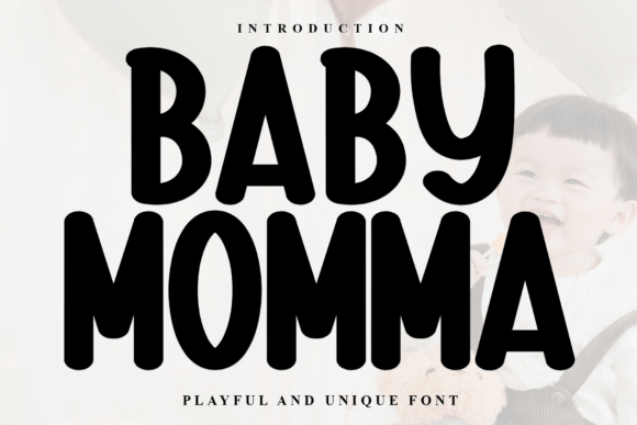 Introducing Baby Momma: A Playful Display Font for Bold Branding