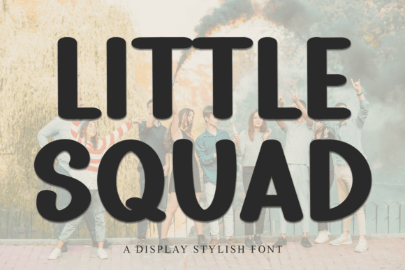 Little Squad: A Playful Display Font for Creative Makers
