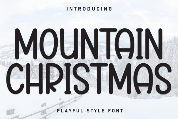 Mountain Christmas: A Festive and Bold Display Font