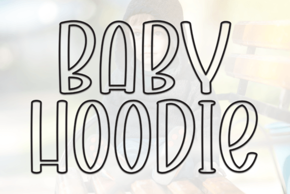Transform Your Brand with Baby Hoodie: A Friendly Display Font